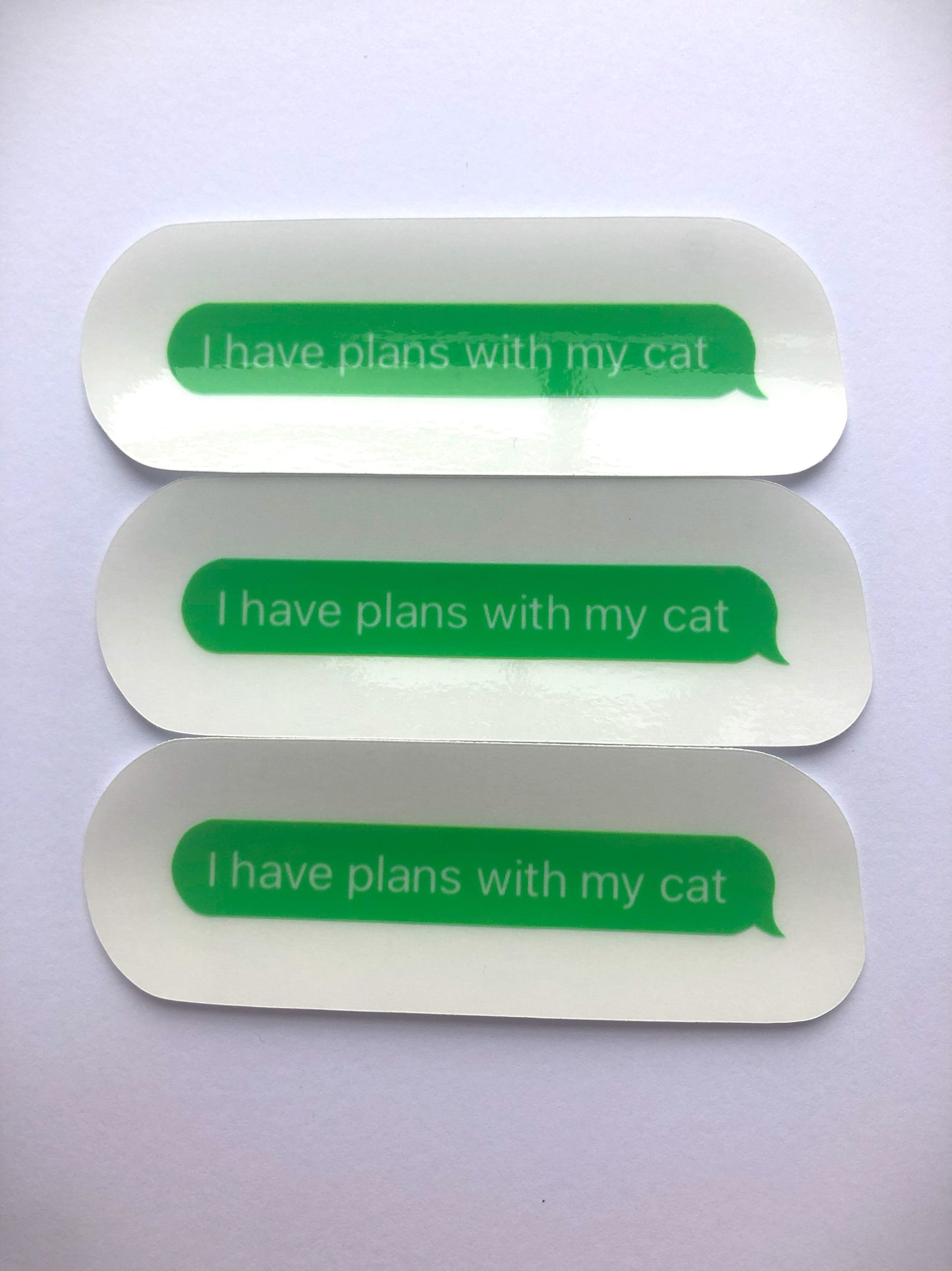 "I have plans with my cat" Text Message Sticker